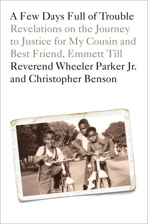A Few Days Full of Trouble by Reverend Wheeler Parker, Jr. and Christopher Benson