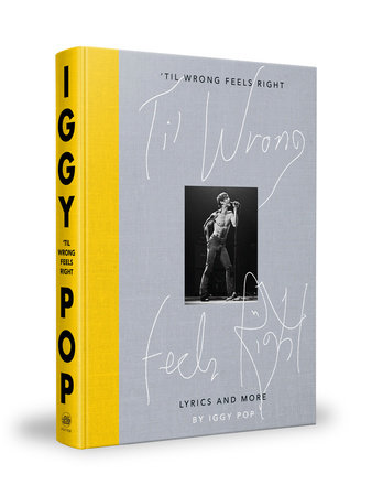 'Til Wrong Feels Right by Iggy Pop