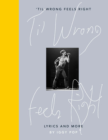 'Til Wrong Feels Right by Iggy Pop