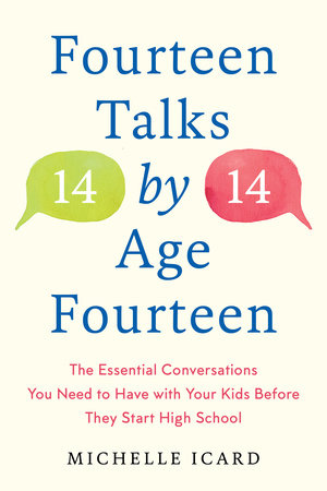 Fourteen Talks by Age Fourteen by Michelle Icard