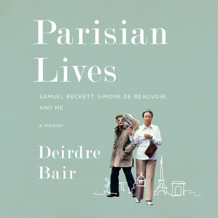 Parisian Lives by Deirdre Bair