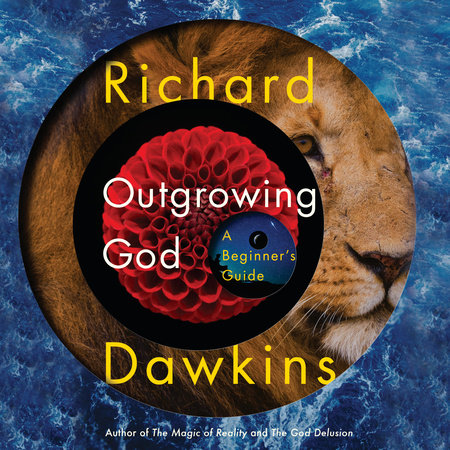 Outgrowing God by Richard Dawkins