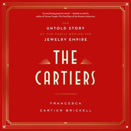 The Cartiers by Francesca Cartier Brickell