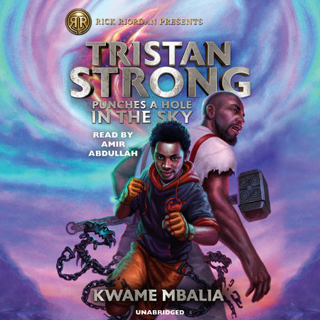 Tristan Strong Punches A Hole In The Sky by Kwame Mbalia