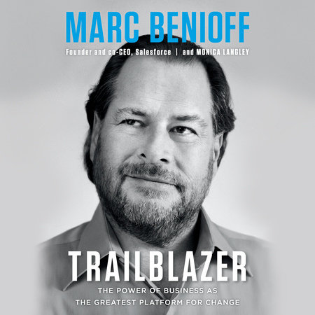 Trailblazer by Marc Benioff and Monica Langley