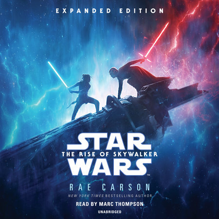 The Rise of Skywalker: Expanded Edition (Star Wars) by Rae Carson