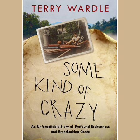 Some Kind of Crazy by Terry Wardle