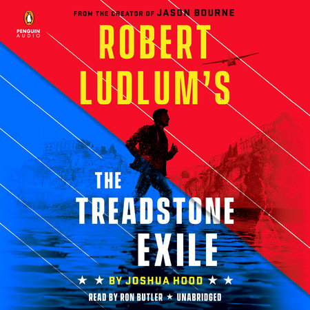 Robert Ludlum S The Treadstone Exile By Joshua Hood Penguinrandomhouse Com Books