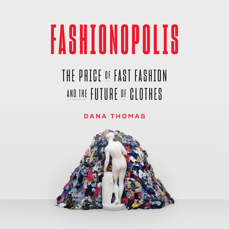 Fashionopolis by Dana Thomas