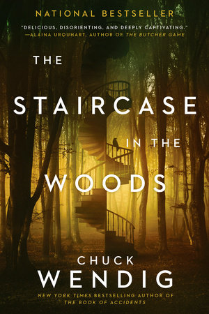 The Staircase in the Woods by Chuck Wendig