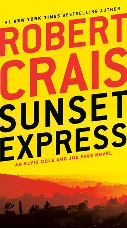 Sunset Express by Robert Crais