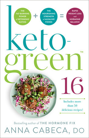 Keto-Green 16 by Anna Cabeca, DO, OBGYN, FACOG