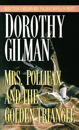 Mrs. Pollifax and the Golden Triangle by Dorothy Gilman