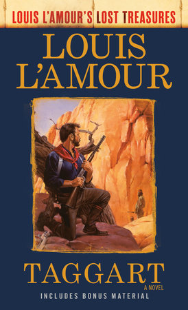 Taggart (Louis L'Amour's Lost Treasures) by Louis L'Amour