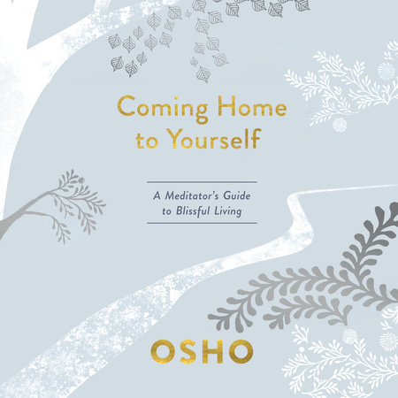 Coming Home to Yourself by Osho