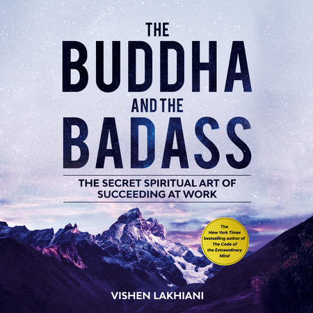 The Buddha and the Badass by Vishen Lakhiani