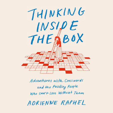 Thinking Inside the Box by Adrienne Raphel