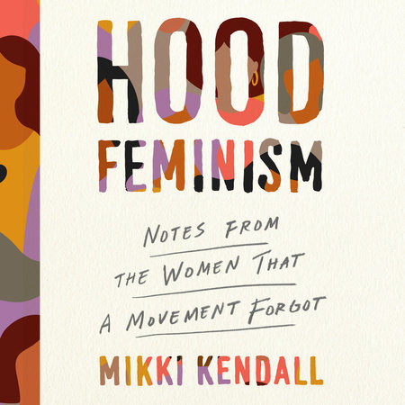 Hood Feminism by Mikki Kendall