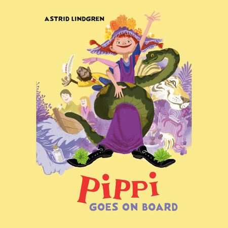 Pippi Goes on Board by Astrid Lindgren