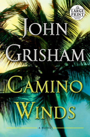 Camino Winds by John Grisham