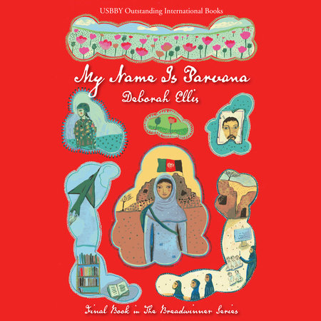 My Name is Parvana by Deborah Ellis