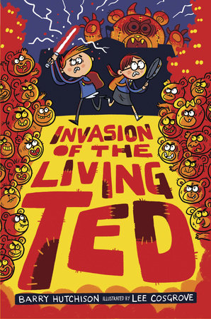 Invasion of the Living Ted by Barry Hutchison