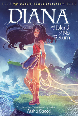 Diana and the Island of No Return by Aisha Saeed