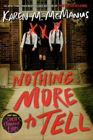 Nothing More to Tell by Karen M. McManus