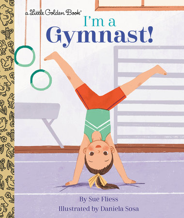 I'm a Gymnast! by Sue Fliess