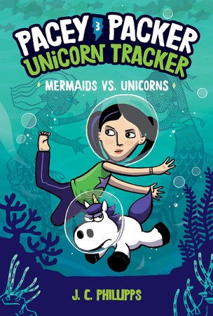 Pacey Packer, Unicorn Tracker 3: Mermaids vs. Unicorns by J. C. Phillipps