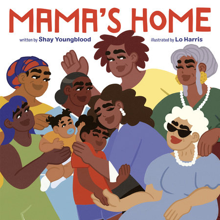 Mama's Home by Shay Youngblood