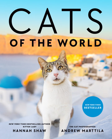 Cats of the World by Hannah Shaw and Andrew Marttila