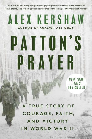 Patton's Prayer by Alex Kershaw