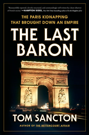 The Last Baron by Tom Sancton