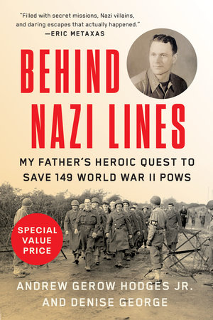 Behind Nazi Lines by Andrew Gerow Hodges Jr. and Denise George