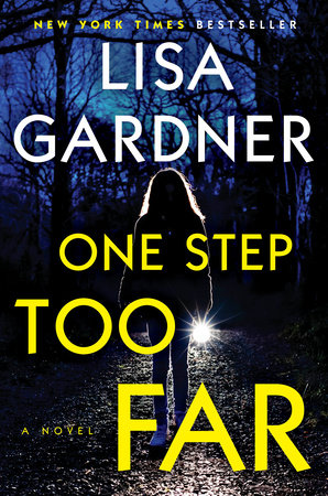 One Step Too Far by Lisa Gardner