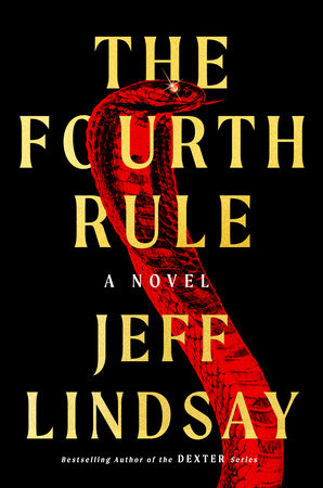 The Fourth Rule by Jeff Lindsay