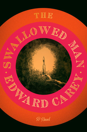 The Swallowed Man by Edward Carey