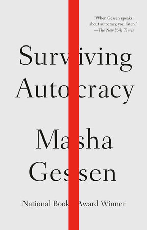 Surviving Autocracy by Masha Gessen