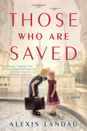 Those Who Are Saved by Alexis Landau