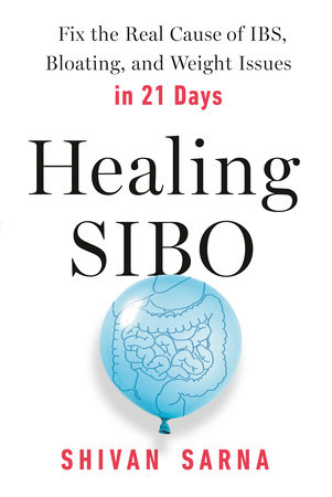 Healing SIBO by Shivan Sarna