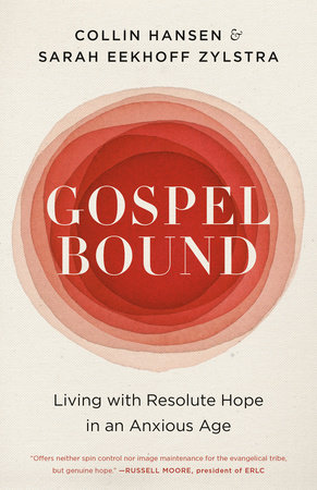 Gospelbound by Collin Hansen and Sarah Eekhoff Zylstra