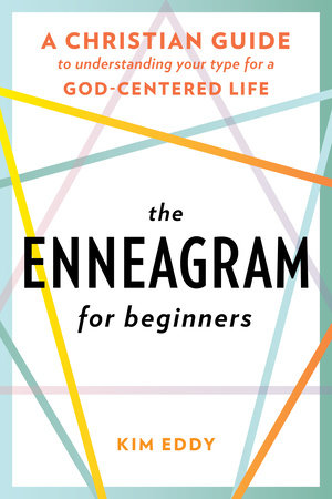 The Enneagram for Beginners by Kim Eddy