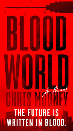 Blood World by Chris Mooney