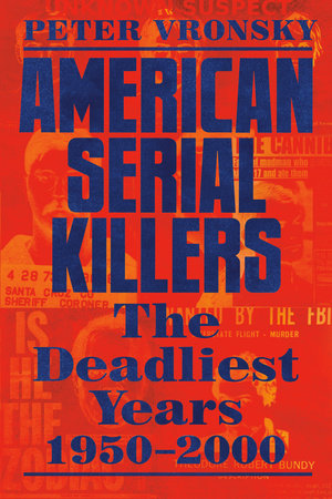 American Serial Killers by Peter Vronsky