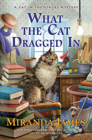 What the Cat Dragged In by Miranda James