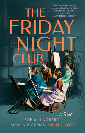 The Friday Night Club by Sofia Lundberg, Alyson Richman and M.J. Rose
