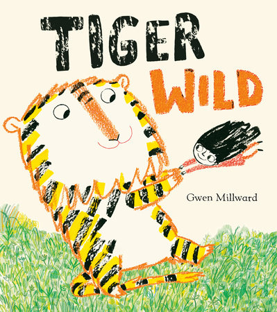 Tiger Wild by Gwen Millward