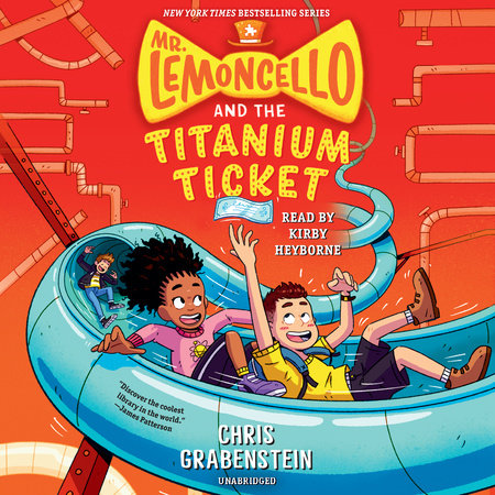 Mr. Lemoncello and the Titanium Ticket by Chris Grabenstein