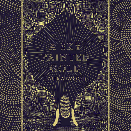 A Sky Painted Gold by Laura Wood